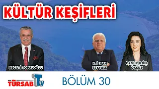 Kültür Keşifleri Bölüm 30 | TÜRSAB TV |