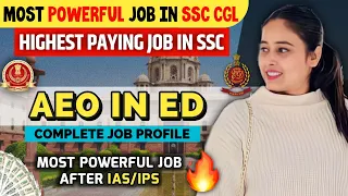 Complete detail of AEO in ED ✅ | Work Profile, Salary, Power, Promotion 🔥|#ssccgl #ssc #AEOinED