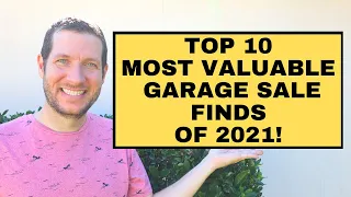 Top 10 MOST VALUABLE Garage Sale Finds Of 2021!