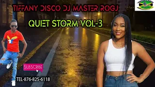 TIFFANY DISCO QUIET STORM SOUL VOL- 3  MIX DJ MASTER ROGJ TEL-876-825-6118