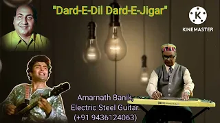 Dard-E-Dil (530) Karz | Md. Rafi | Instrumental (Electric Steel Guitar) Cover | Amarnath Banik.