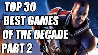 Top 30 BEST Games of the Decade - Part 2