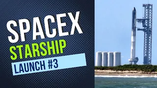SpaceX Starship Launch #3 Starbase, Texas