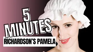 Richardson's Pamela in Five Minutes