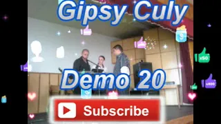 Gipsy Culy Demo 20