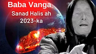 SHANTA SAADAAL EE BABA VANGA 2023-KA AY SHEEGTAY XAQİİQO QARSOON