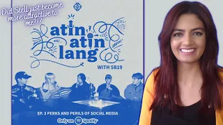 SB19 | Atin Atin Lang | Episode 3: The Perks and Perils of Social Media | WHAT A DISCUSSION!