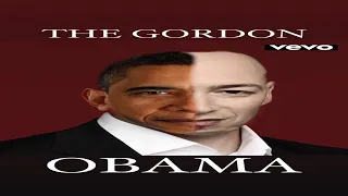 THE GORDON -OBAMA (Official Music Video)