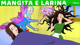 Mangita e Larina | Storie Per Bambini Cartoni Animati I Fiabe e Favole Per Bambini