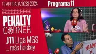 'FINALIZAMOS LA PRIMERA VUELTA' PROGRAMA 11 PENALTY CORNER TV | Temp 23-24