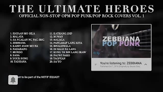 The Ultimate Heroes NONSTOP OPM Pop Punk/Pop Rock Covers Vol. 1 (Official Playlist)