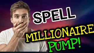 Spell Millionaire Pump! || Spell Token Price Prediction & News Today! Spell Today News