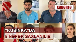 "Kubinka"da 8 nəfər saxlanılıb