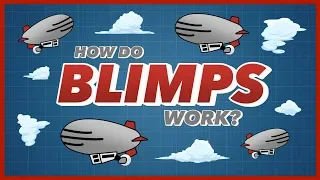 How do Blimps Work?