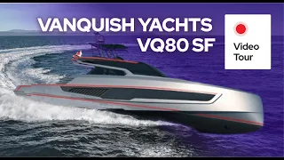 The Ultimate Luxury Sport Fishing Yacht - Vanquish VQ80 SF - Yacht Tour