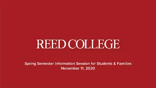 Reed Spring Semester Information Session for Students & Families: November 11, 2020