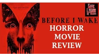 BEFORE I WAKE ( 2016 Thomas Jane )  aka SOMNIA Horror Movie Review