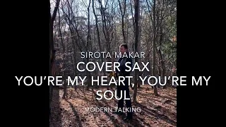 Modern Talking “You’re My Heart, You’re My Soul”  Sirota Makar Sax cover