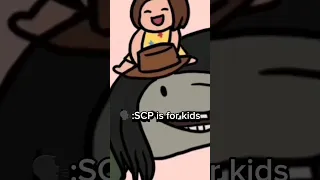 SCP is for kids #scp #scpfoundation