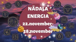 ⚡️ Nädala Energia ⚡️ 🗻 22.november-28.november 🗻 - 🔮 12 Tähemärki 🔮