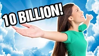 10 BILLION MONTAGE!