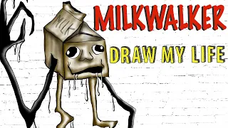 Milkwalker Ambassador : Draw My Life