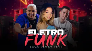 ELETRO-FUNK | Felipe Amorim, Kevin o Chris, MC Melody | By. Samuka Perfect [ REMIX ]