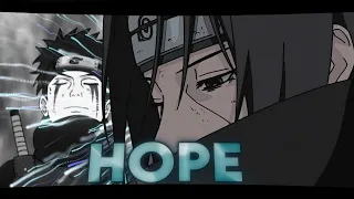 Itachi and Shisui - [Sad/Badass] Hope [Edit/Amv]