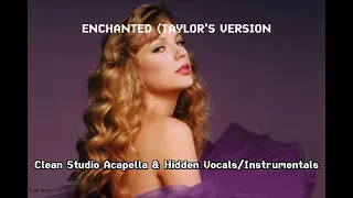 Taylor Swift - Enchanted (Taylor's Version) (Clean Studio Acapella & Hidden Vocals/Instrumentals)