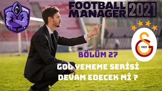 Football Manager 2021 Galatasaray Kariyeri #27