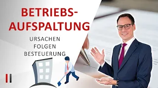 Betriebsaufspaltung einfach erklärt - Details und Beispiele von Prof. Juhn dargestellt