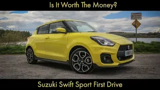 Is It Worth The Money? 2018 Suzuki Swift Sport First Drive