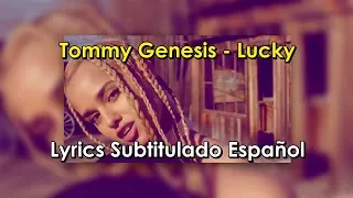 Tommy Genesis - Lucky Lyrics Subtitulado Español