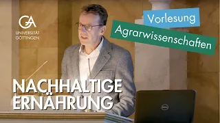 Achim Spiller: Nachhaltige Ernährung - Ringvorlesung