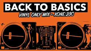 Back to Basics - Vinyl Only Mix - #SundayDJSkills