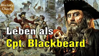 Wie war das Leben als Captain Blackbeard  im früheren 18. Jhd. ?