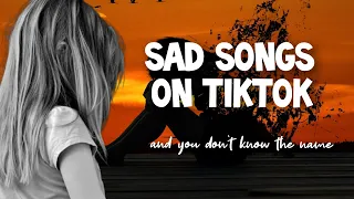 100 SAD SONGS on TikTok and you don't know the NAME