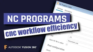 Using NC Programs in Fusion 360: Save Time and Build Smarter Workflows