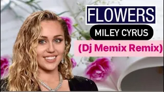 Miley Cyrus - Flowers (Dj Memix Remix) 👉🏻Intro - Outro👈🏻