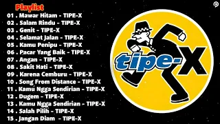 Tipe-X 2024 | Kumpulan Lagu Terbaik Tipe-X | Mawar Hitam , Salam Rindu ...