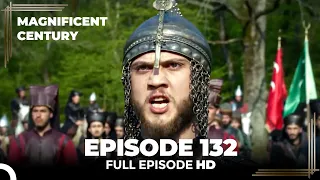 Magnificent Century Episode 132 | English Subtitle