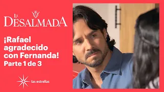 La Desalmada 1/3: ¡Fernanda le pide a Rafael que le demuestre a su papá quién es él! | C-51