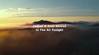 redfeel & Anar Ahmed - In The Air Tonight