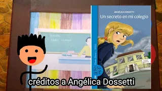 Resumen del libro "Un secreto en mi colegio" de Angélica Dossetti