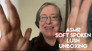 ASMR - Soft Spoken - Unboxing Lush Handmade Cosmetics Mother’s Day 2022