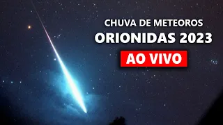 AO VIVO: CHUVA DE METEOROS ORIONIDAS 2023