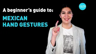 Beginner's guide to Mexican hand gestures