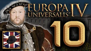 England - Anglophile | Lets Play Europa Universalis IV (1.29) Golden Century | Episode 10