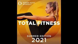 2021 Total Fitness Summer Edition by Power Music Workout