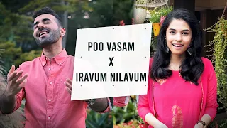 Poo Vasam x Iravum Nilavum | Abby V, Sukanya Varadarajan | Tamil Mashup |@SukanyaVaradharajan